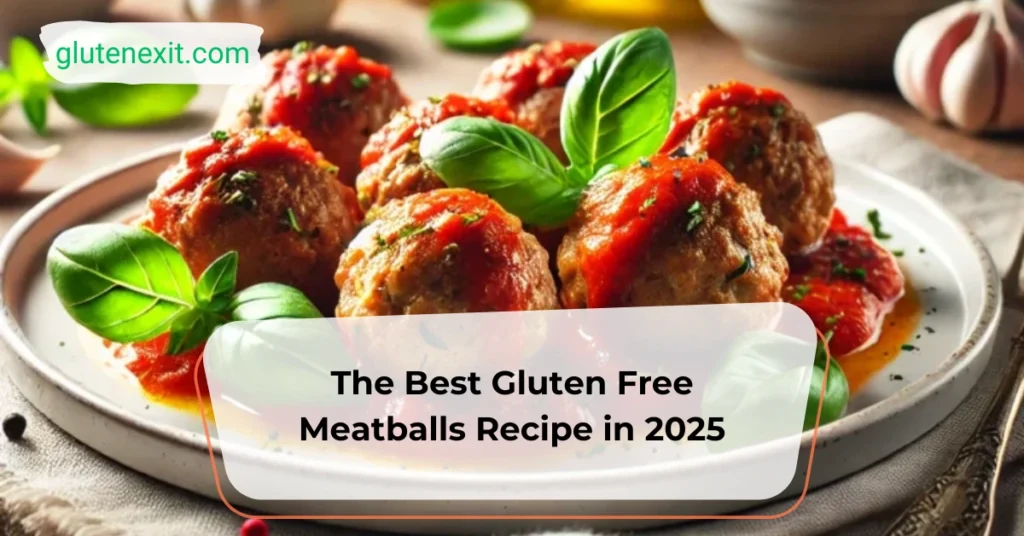 Gluten Free Meatballs Recipe